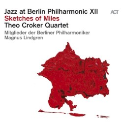 Jazz At Berlin Philharmonic XII: Sketches Of Miles