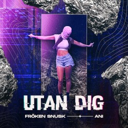 UTAN DIG