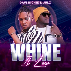 Whine it Low