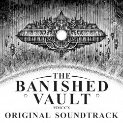 The Banished Vault: Original Soundtrack