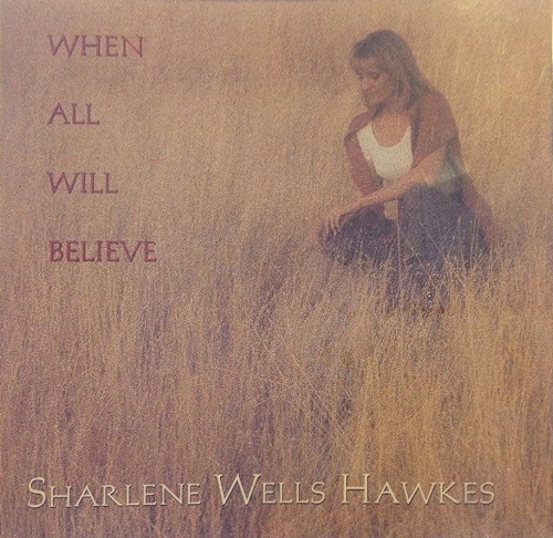 When All Will Believe