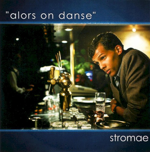 Alors On Danse (Remixes)