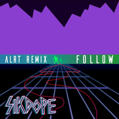Follow (ALRT remix)