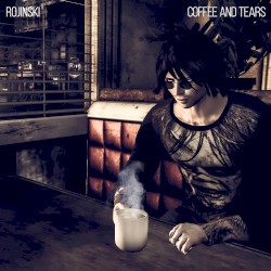 Coffee & Tears