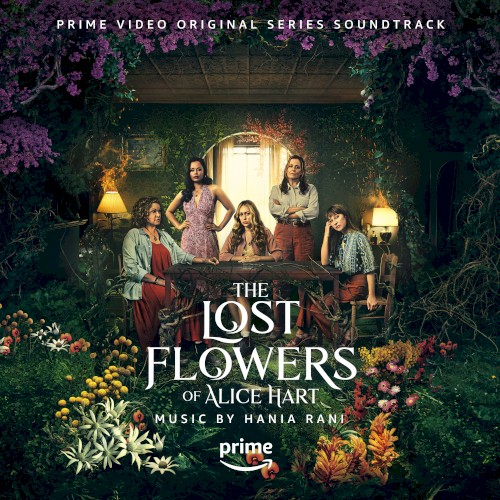 The Lost Flowers of Alice Hart: Prime Video Original Series Soundtrack