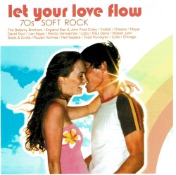 Let Your Love Flow, 70's Soft Rock
