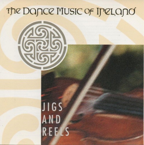 The Dance Music of Ireland: Jigs and Reels