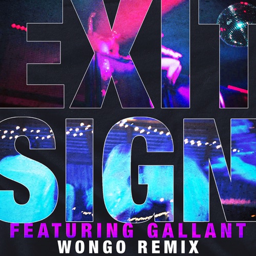 Exit Sign (Wongo Remix)