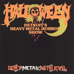 Don’t Metal With Evil