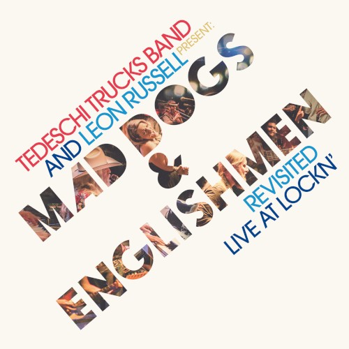 Mad Dogs & Englishmen Revisited Live at LOCKN’