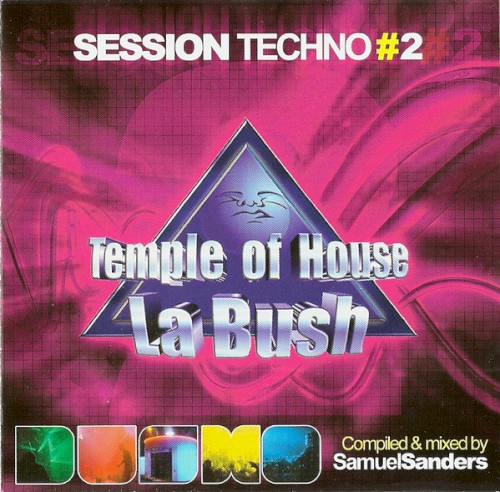 La Bush - Session Techno #2 - Temple Of House