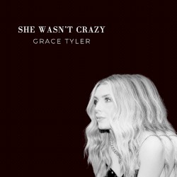 She Wasn't Crazy