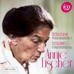 Schumann: Piano Sonata No. 1 / Schubert: 4 Impromptus D. 935