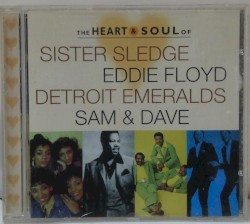 The Heart & Soul of Sister Sledge, Eddie Floyd, Detroit Emeralds, Sam & Dave
