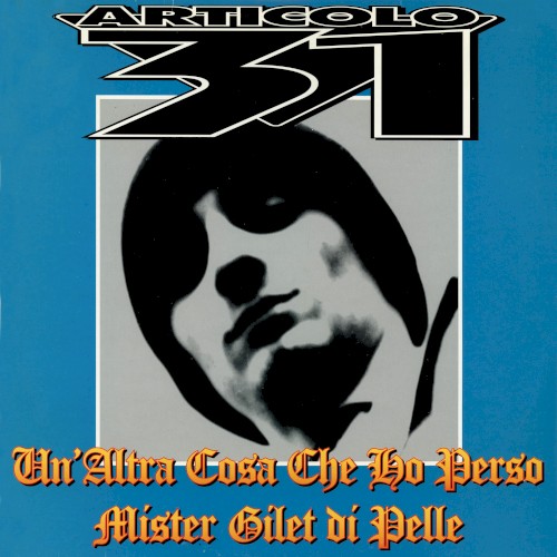Un’altra cosa che ho perso / Mister gilet di pelle