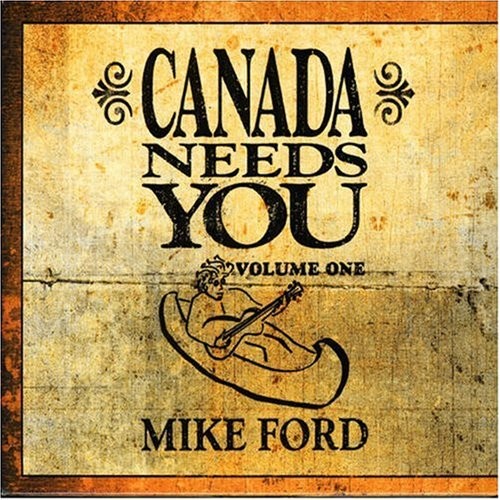 Canada Needs You (Volume One)