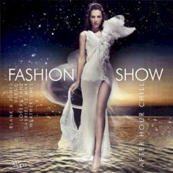 Fashion Show: After Hour Chill