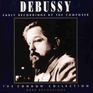 Early Recordings by the Composer: The Condon Collection: Rare Recordings