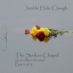 The Sunken Chapel (And Other Dreams)