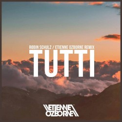 Tutti (Etienne Ozborne Remix)