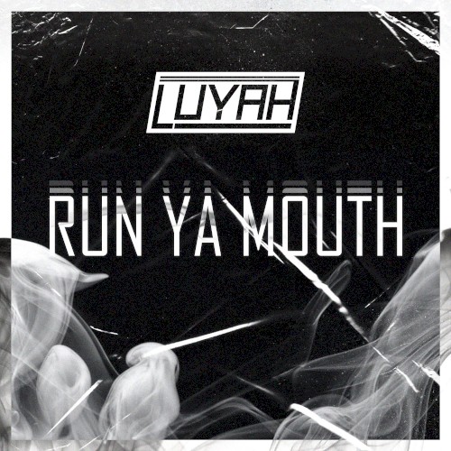 Run Ya Mouth