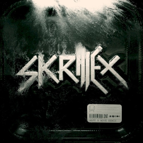 Make a Move (Skrillex remix)