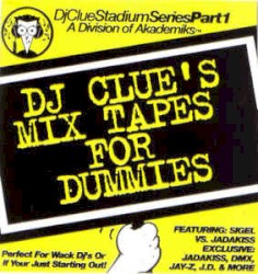 Stadium Series, Part 1: DJ Clue’s Mix Tapes for Dummies