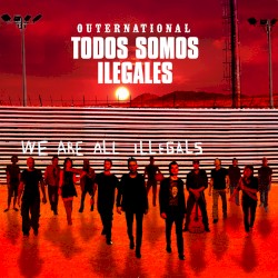 Todos Somos Ilegales