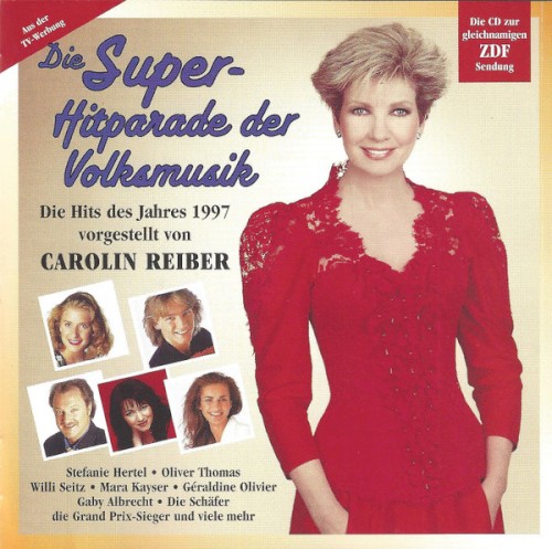 Die Super-Hitparade der Volksmusik: Die Hits des Jahres 1997 vorgestellt von Carolin Reiber