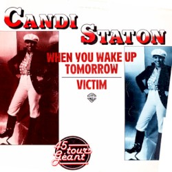 When You Wake Up Tomorrow / Victim