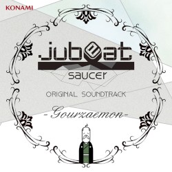 jubeat saucer ORIGINAL SOUNDTRACK -Gourzaemon-
