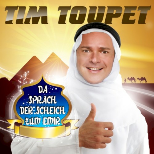 Da sprach der Scheich zum Emir