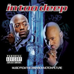 In Too Deep: Music From the Dimension Motion Picture