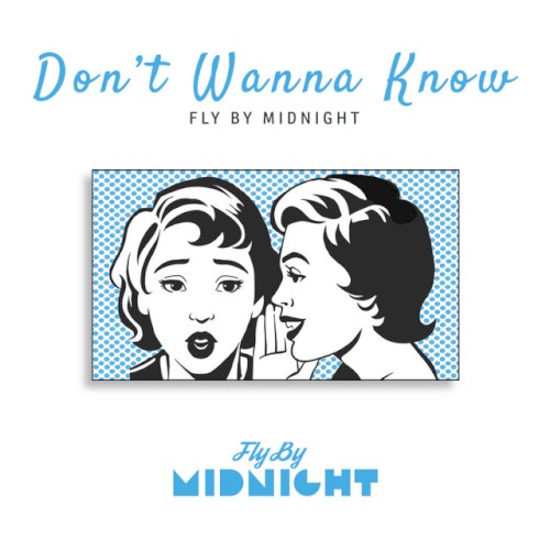 Don’t Wanna Know