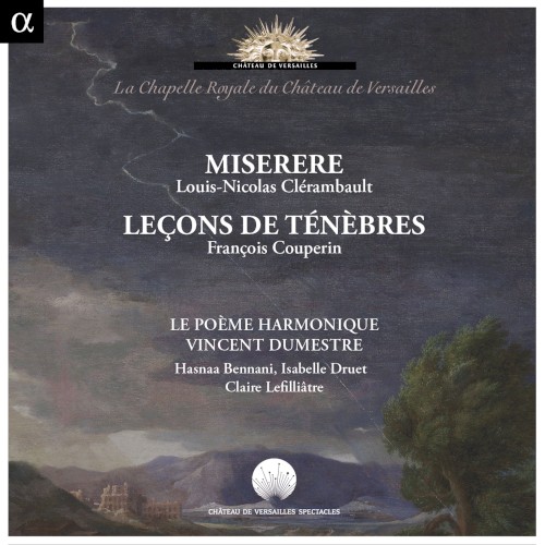 Clérambault: Miserere / Couperin: Leçons de Ténèbres