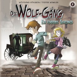 Die Wolf-Gäng 2: Ein finsteres Geheimnis