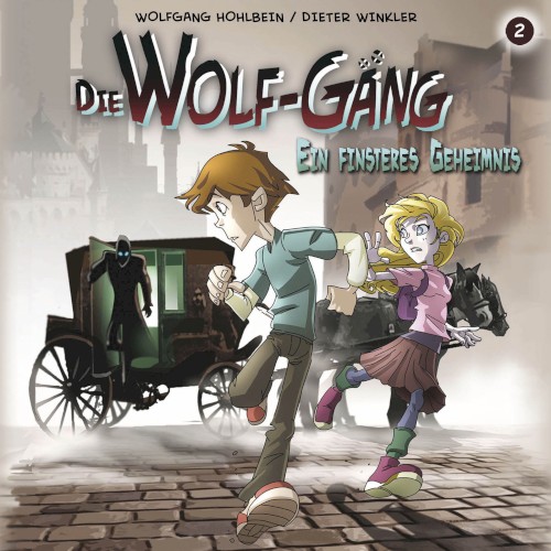 Die Wolf-Gäng 2: Ein finsteres Geheimnis