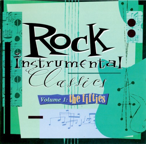 Rock Instrumental Classics, Volume 1: The Fifties