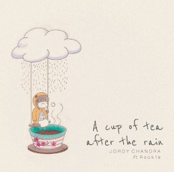 A Cup of Tea After the Rain