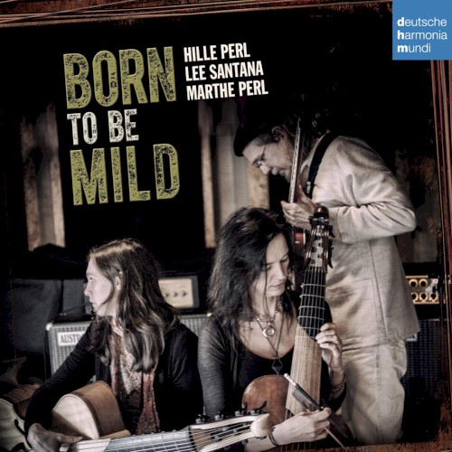 Born to Be Mild