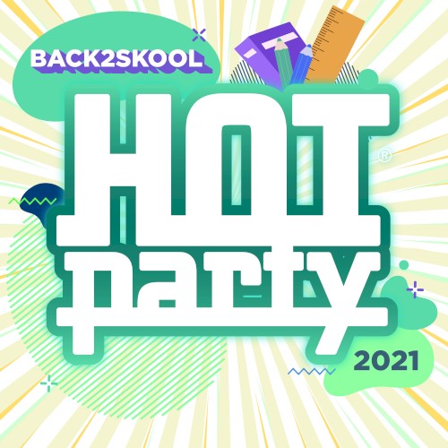 Hot Party Back2Skool 2021