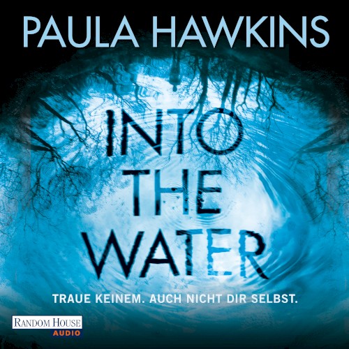 Into the Water: Traue keinem. Auch nicht dir selbst.