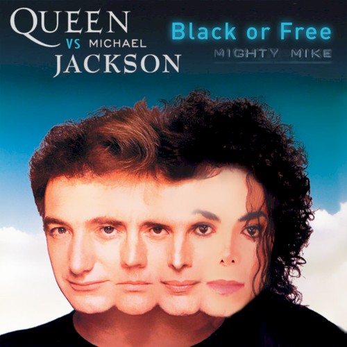 Black or Free (Queen / Michael Jackson)