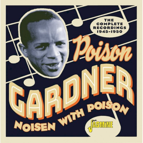 Noisen with Poison - The Complete Recordings 1945-1950