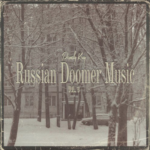 Russian Doomer Music (Vol. 3)
