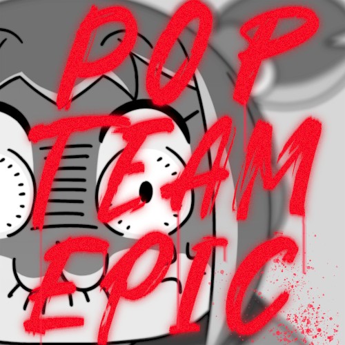 POP TEAM EPIC (REBROADCASTING MIX)