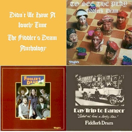 Didn’t We Have a Lovely Time: The Fiddler’s Dram Anthology