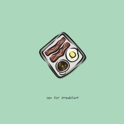 Sex for Breakfast