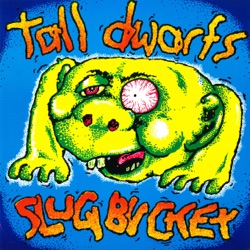 Slugbuckethairybreathmonster