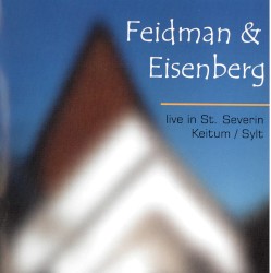 Feidman & Eisenberg live in St. Severin / Sylt
